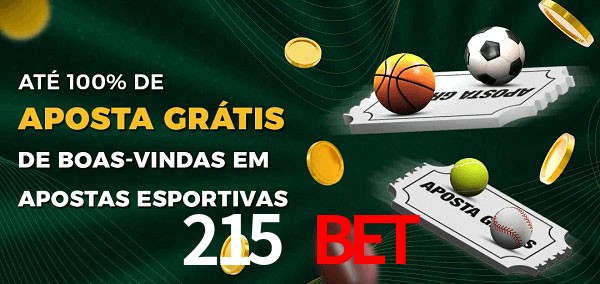 215 Bet Ate 100% de Aposta Gratis